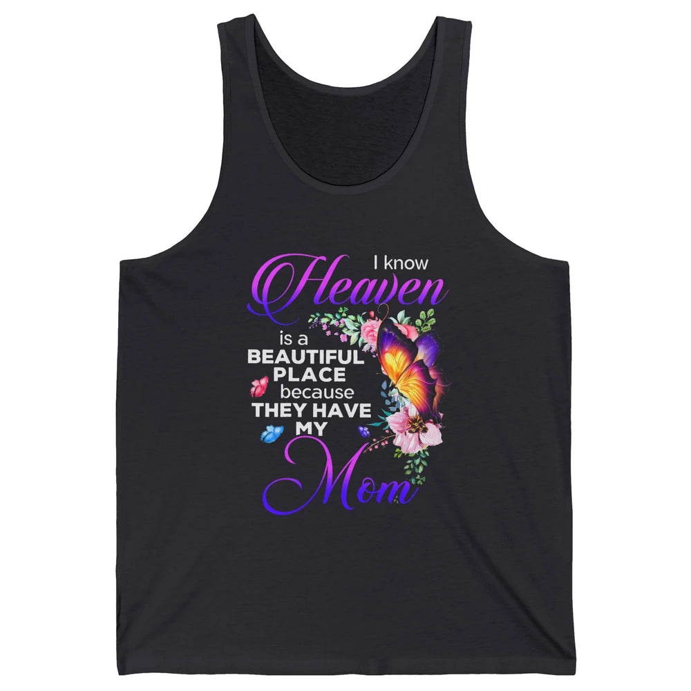 Butterfly Heaven's Beautiful They Have My Mom Guardian Angel Unisex Jersey Tank