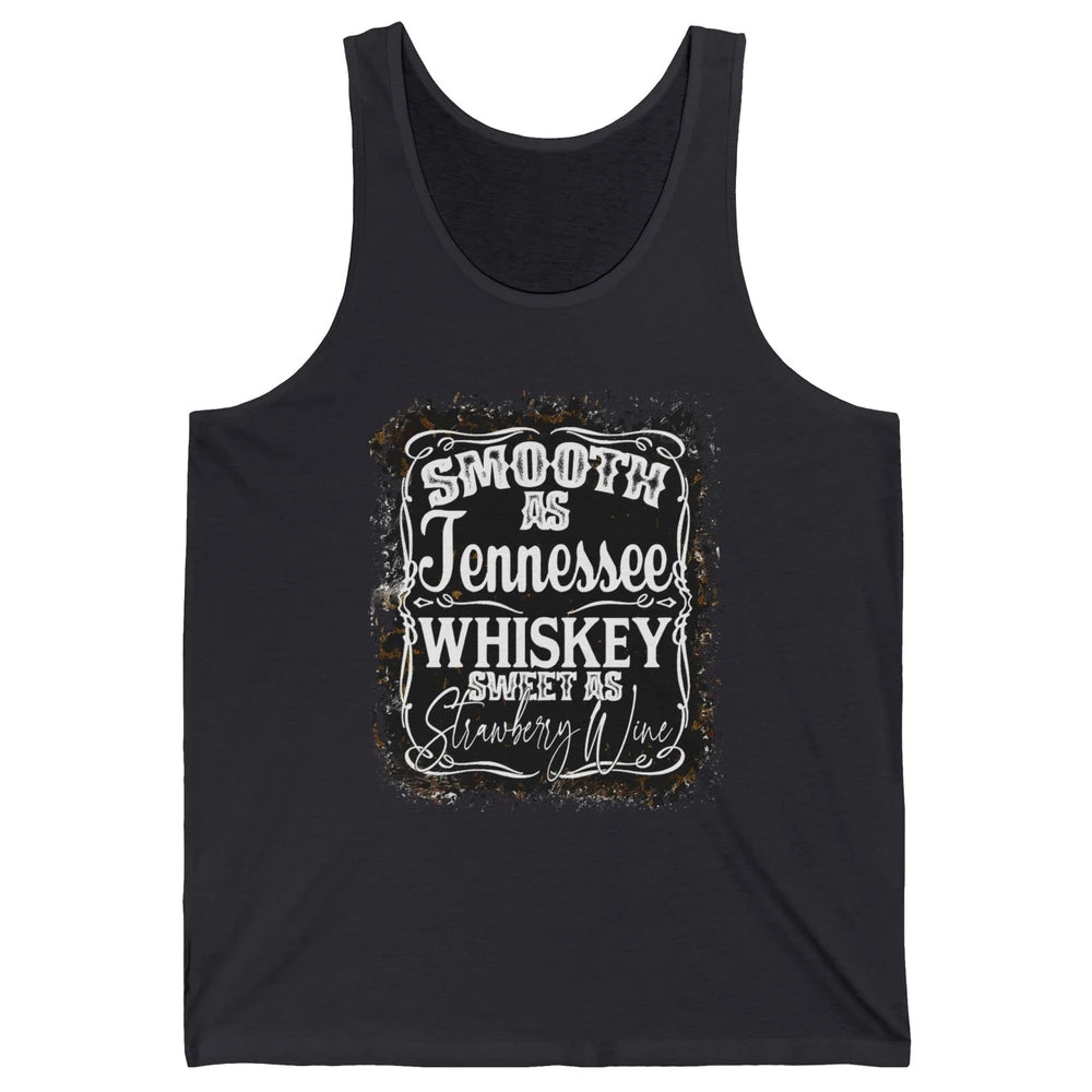 Smooth As Whiskey Sweet As Strawberry Wine Western Country Unisex Jersey Tank