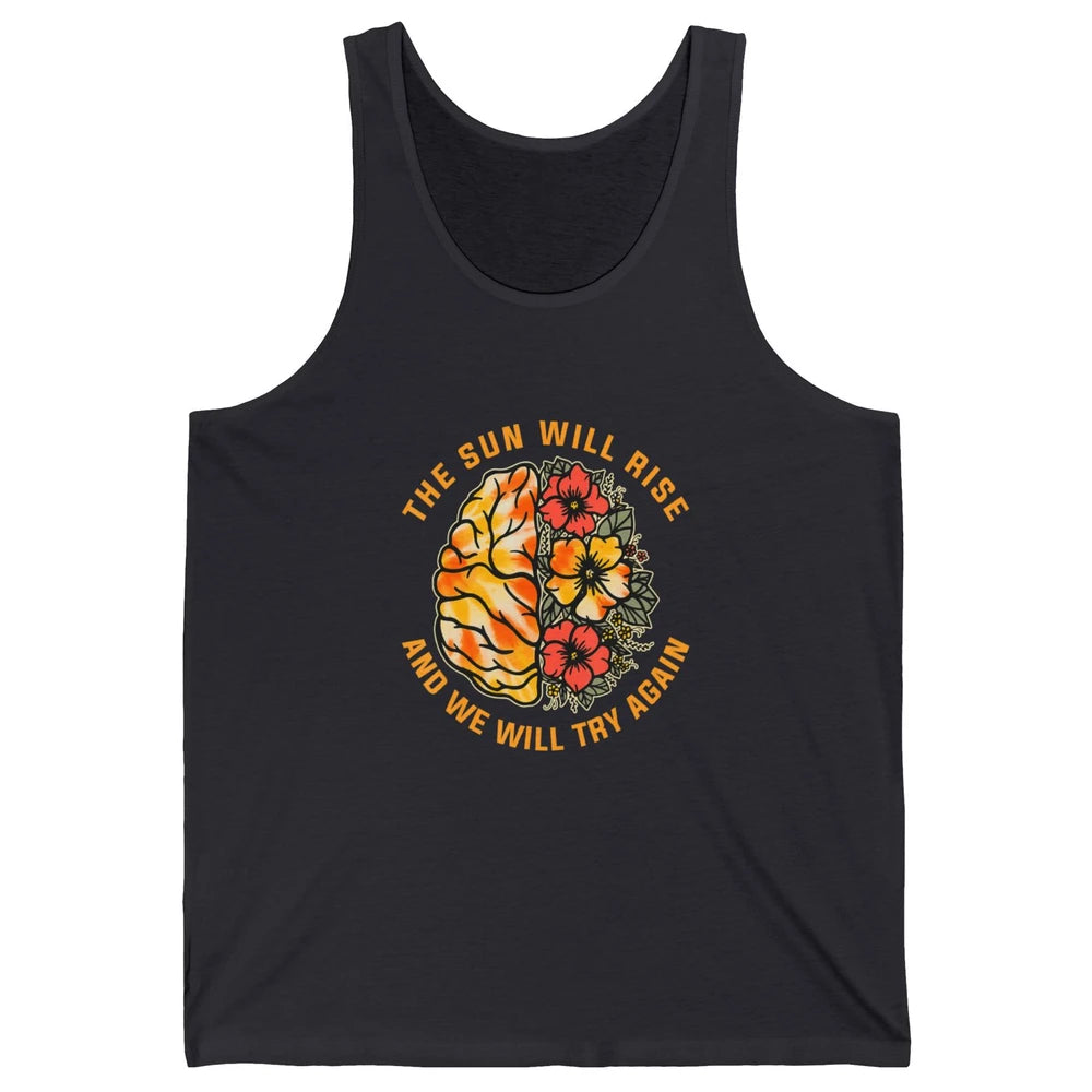 Sun Will Rise Floral Brain Therapist Mental Health Matters Unisex Jersey Tank