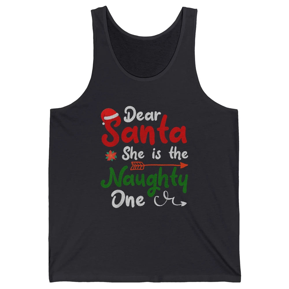 Merry Christmas Dear Santa She Is Naughty One Xmas Hat Vibes Unisex Jersey Tank