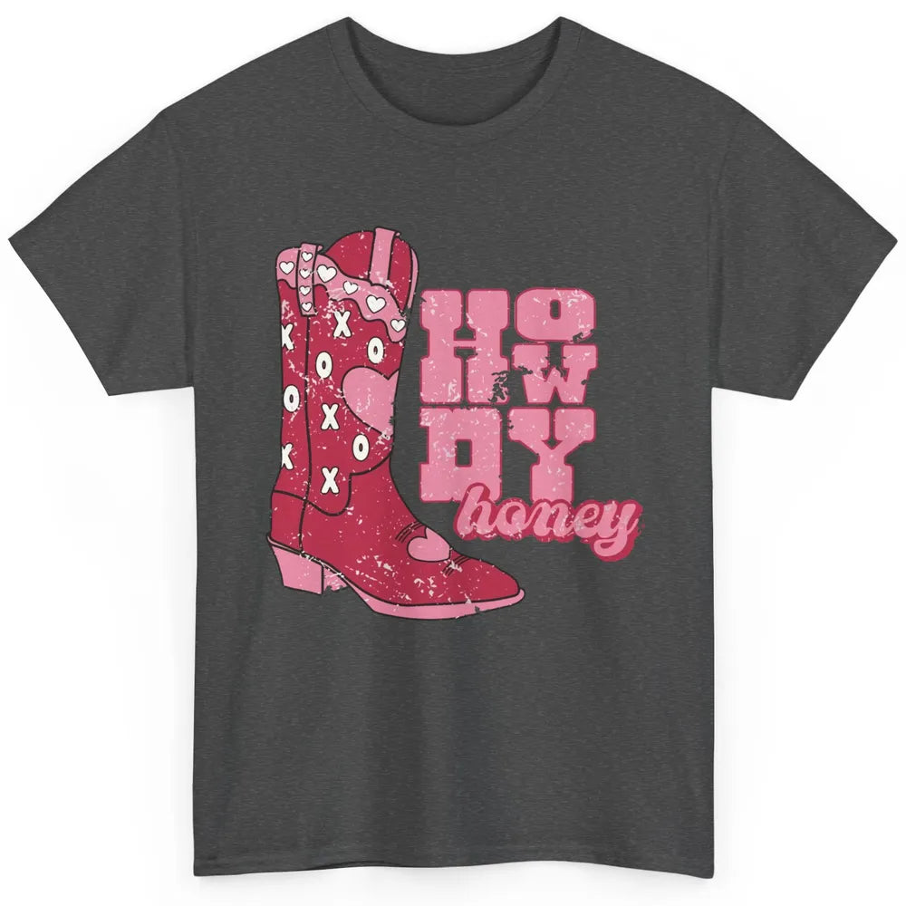 Cowgirl Boots Cowboy Honey Valentines Day Howdy Boho Love Classic Unisex T-Shirt