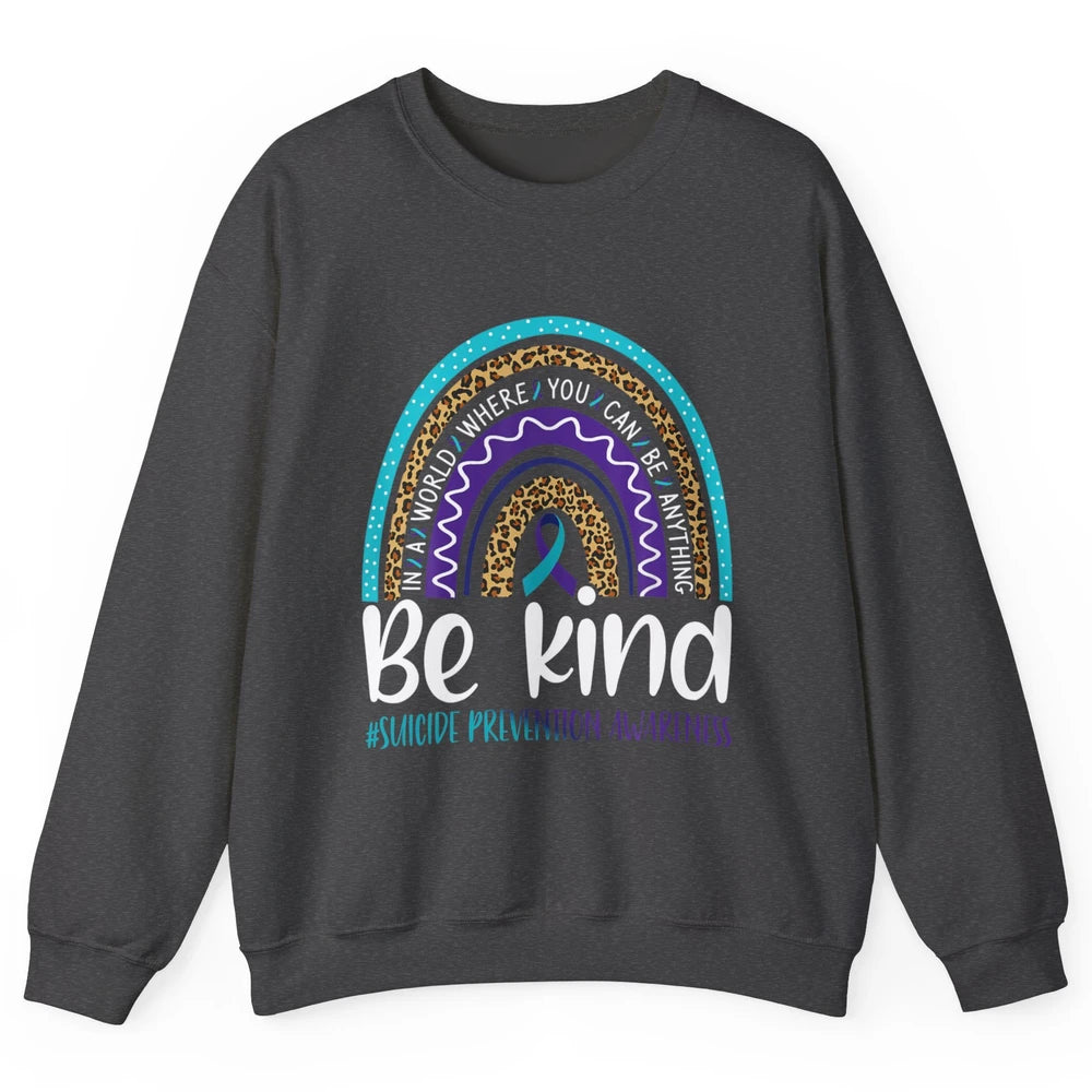 Be Kind Leopard Rainbow Suicide Prevention Awareness Month Unisex Crewneck Sweatshirt