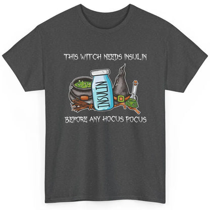 This Witch Need Insulin Diabetes Awareness Halloween Costume Classic Unisex T-Shirt