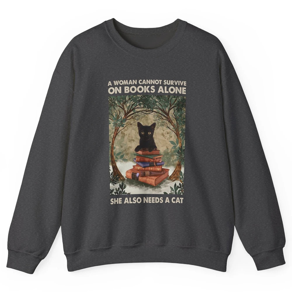 A Woman Cannot Survive On Books Alone She Also Needs A Cat Unisex Crewneck Sweatshirt