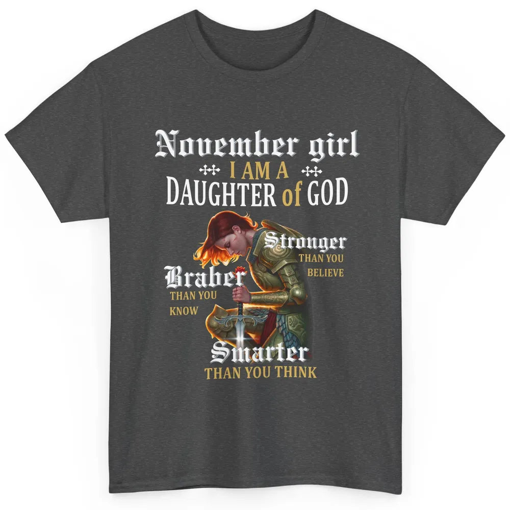 Birthday November Girl I'm A Daughter Of God Birthday Gift Classic Unisex T-Shirt