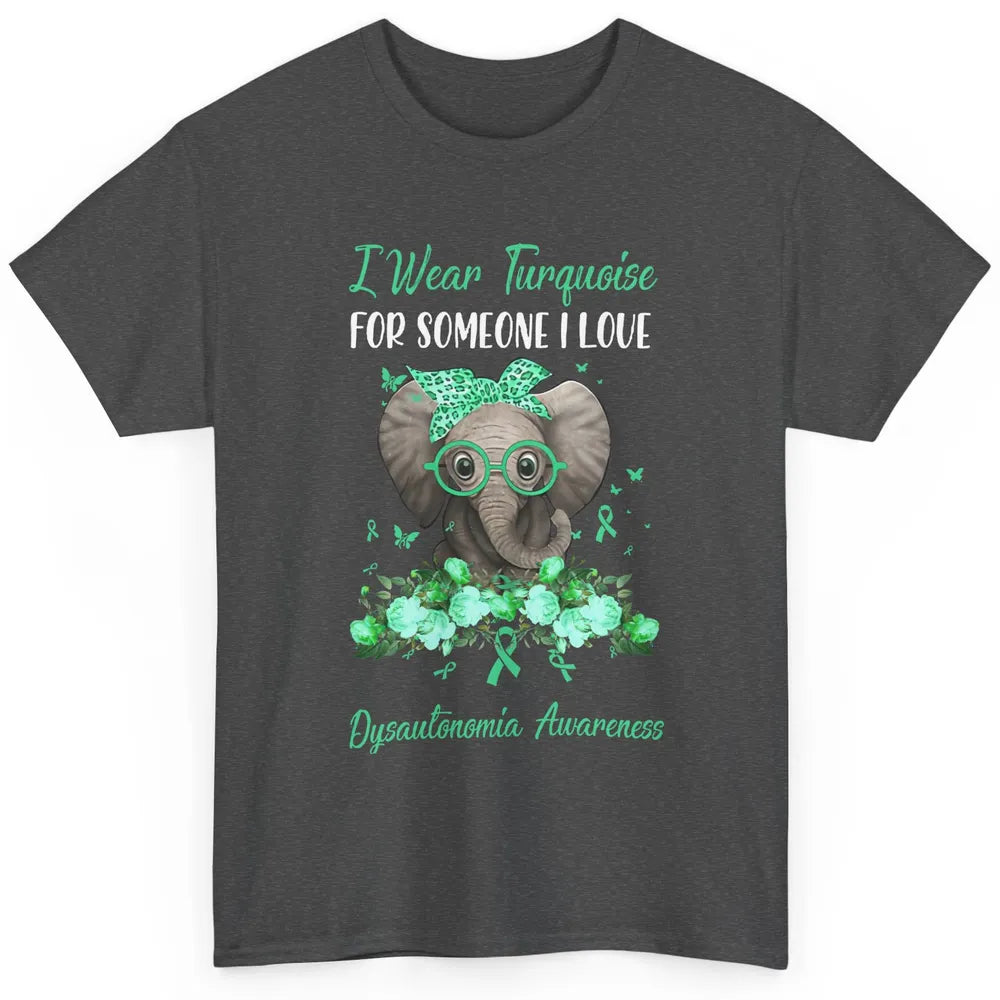 Elephant I Wear Turquoise For Dysautonomia Awareness Ribbon Classic Unisex T-Shirt