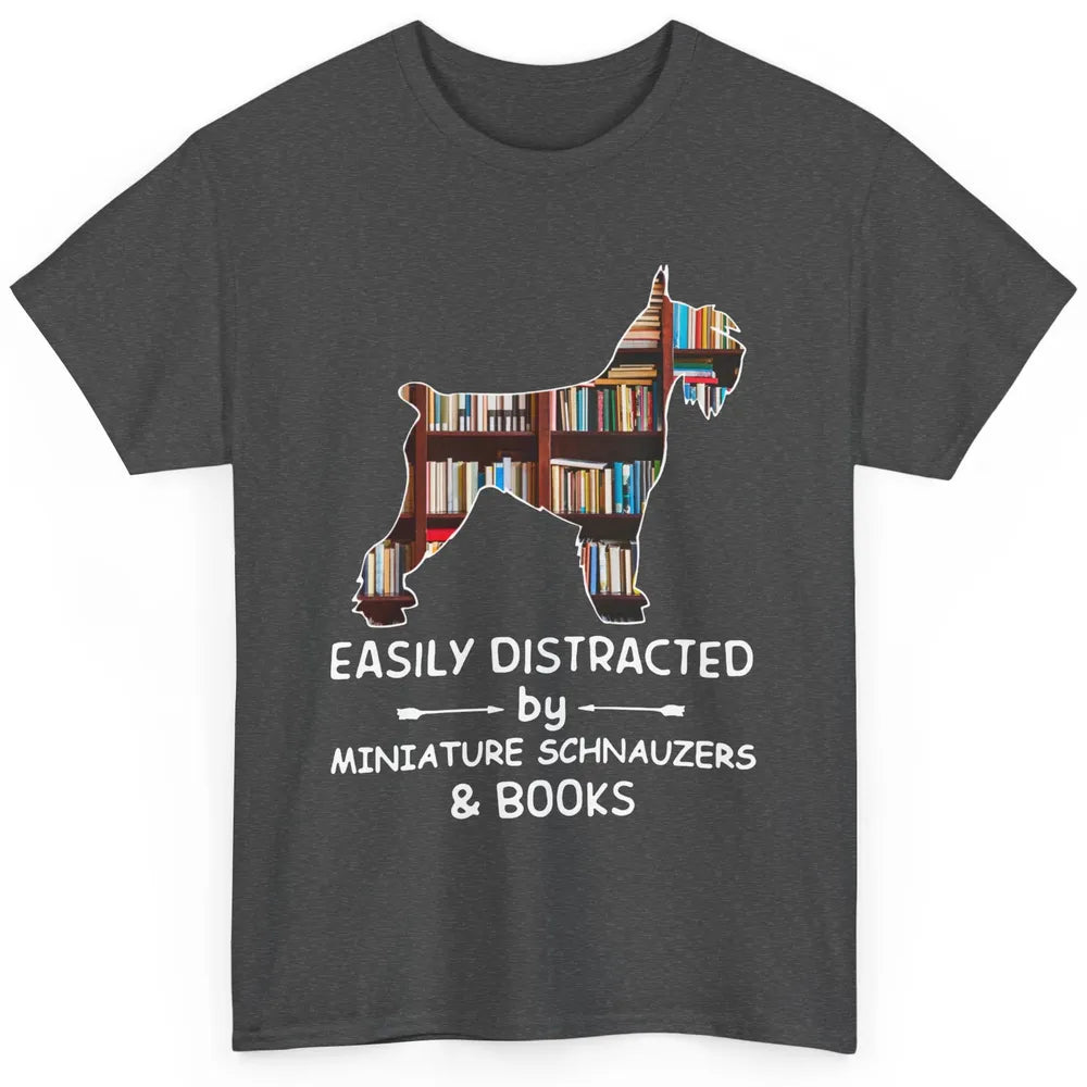 Easily Distracted By Schnauzer And Books Dog Lover Librarian Classic Unisex T-Shirt