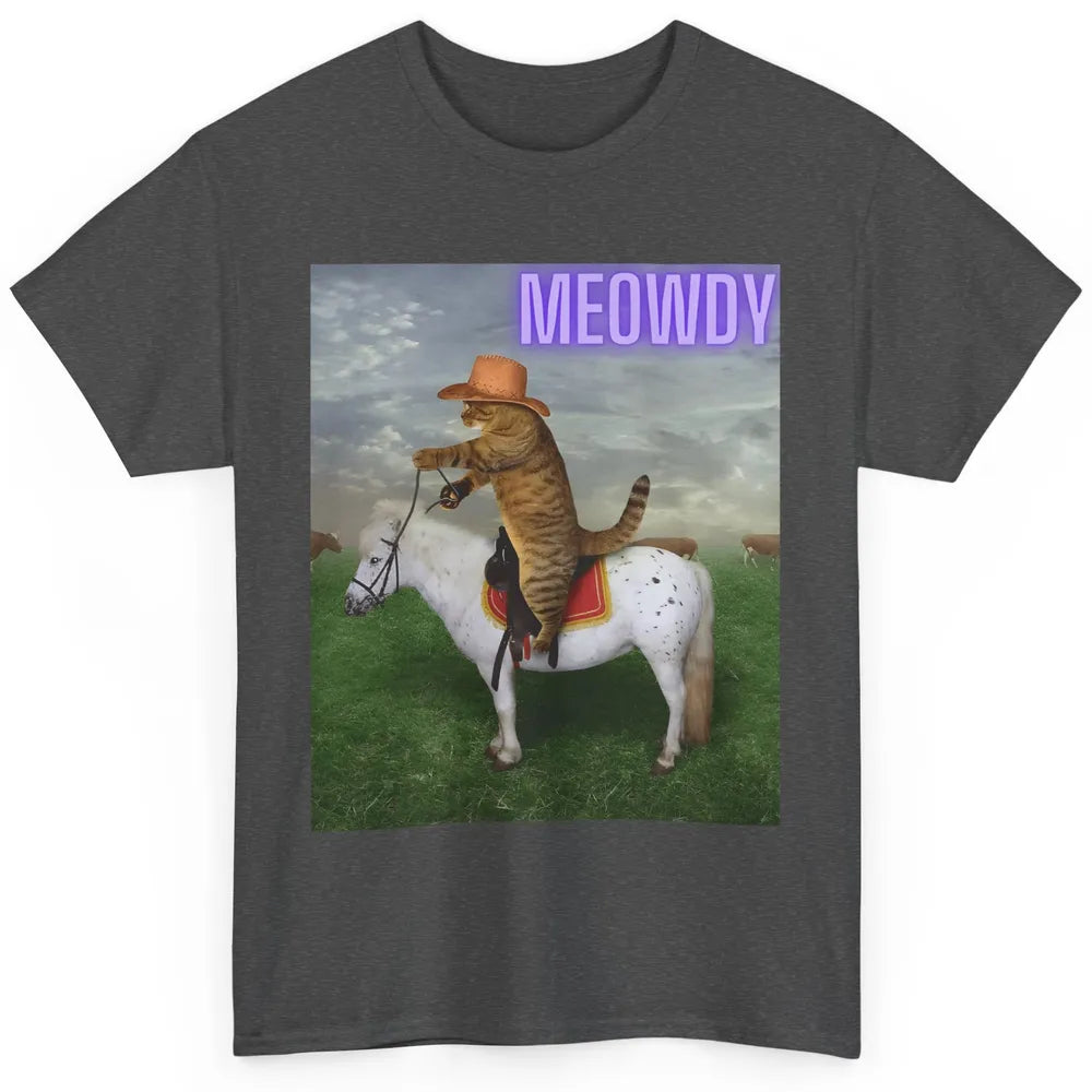 Cowboy Meowdy Cat Funny Western Country Sarcastic Vintage Classic Unisex T-Shirt