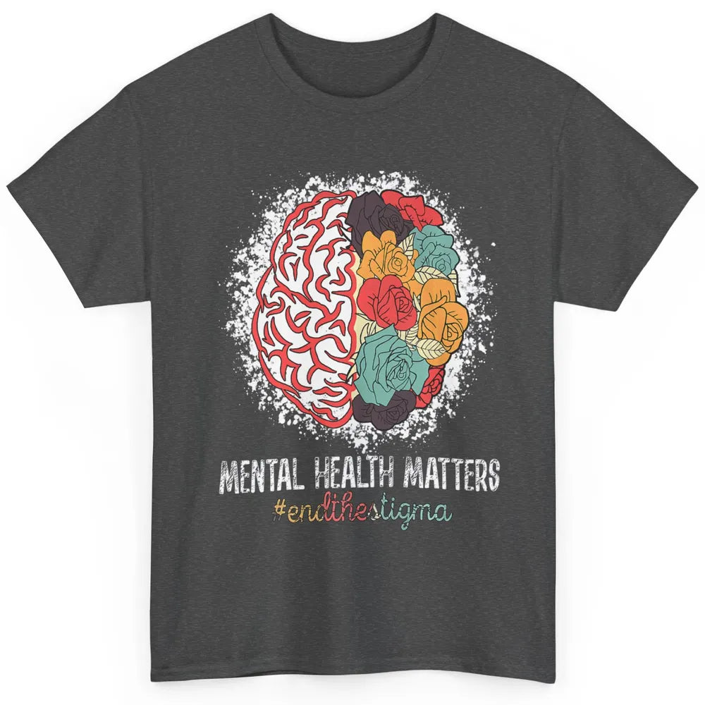 End The Stigma Floral Brain Therapy Mental Health Matters Classic Unisex T-Shirt