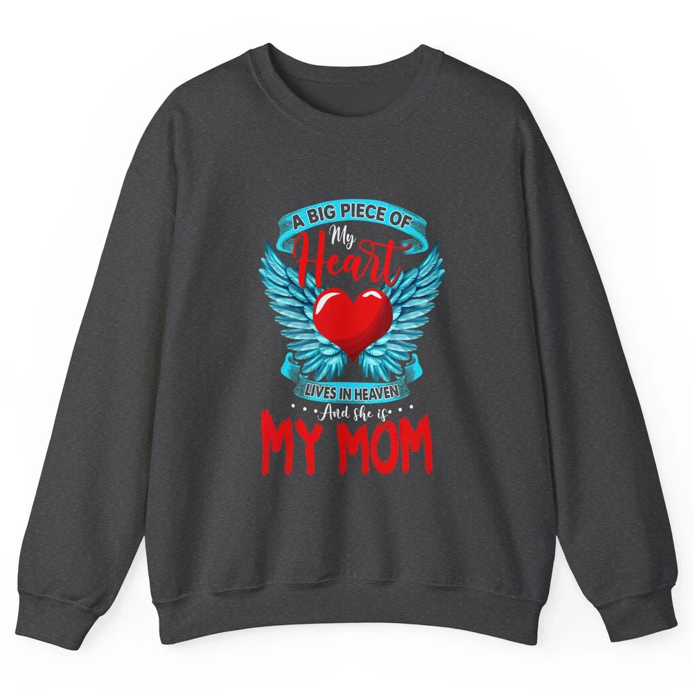 A Big Piece Of My Heart Mom In Heaven Angel Wings Guardian Unisex Crewneck Sweatshirt