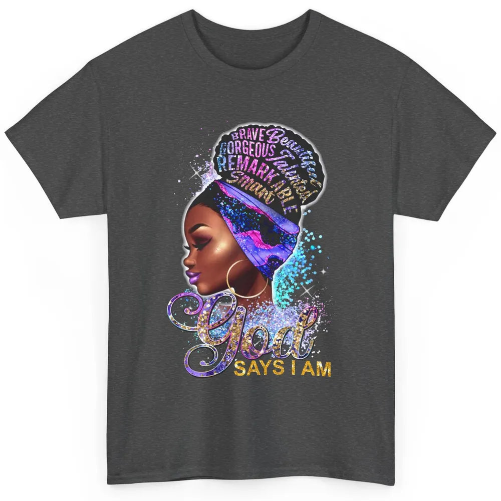 Floral Black Girl God Say I'm Afro Women Christian Religious Classic Unisex T-Shirt