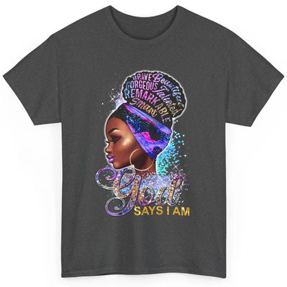 Floral Black Girl God Say I'm Afro Women Christian Religious Classic Unisex T-Shirt