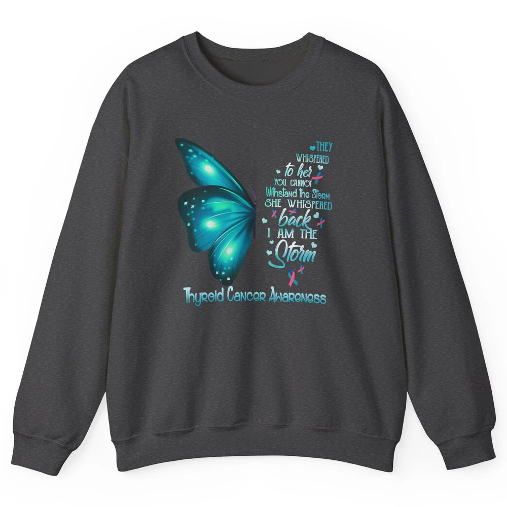 The Storm Teal Butterfly Warrior Thyroid Cancer Awareness Unisex Crewneck Sweatshirt