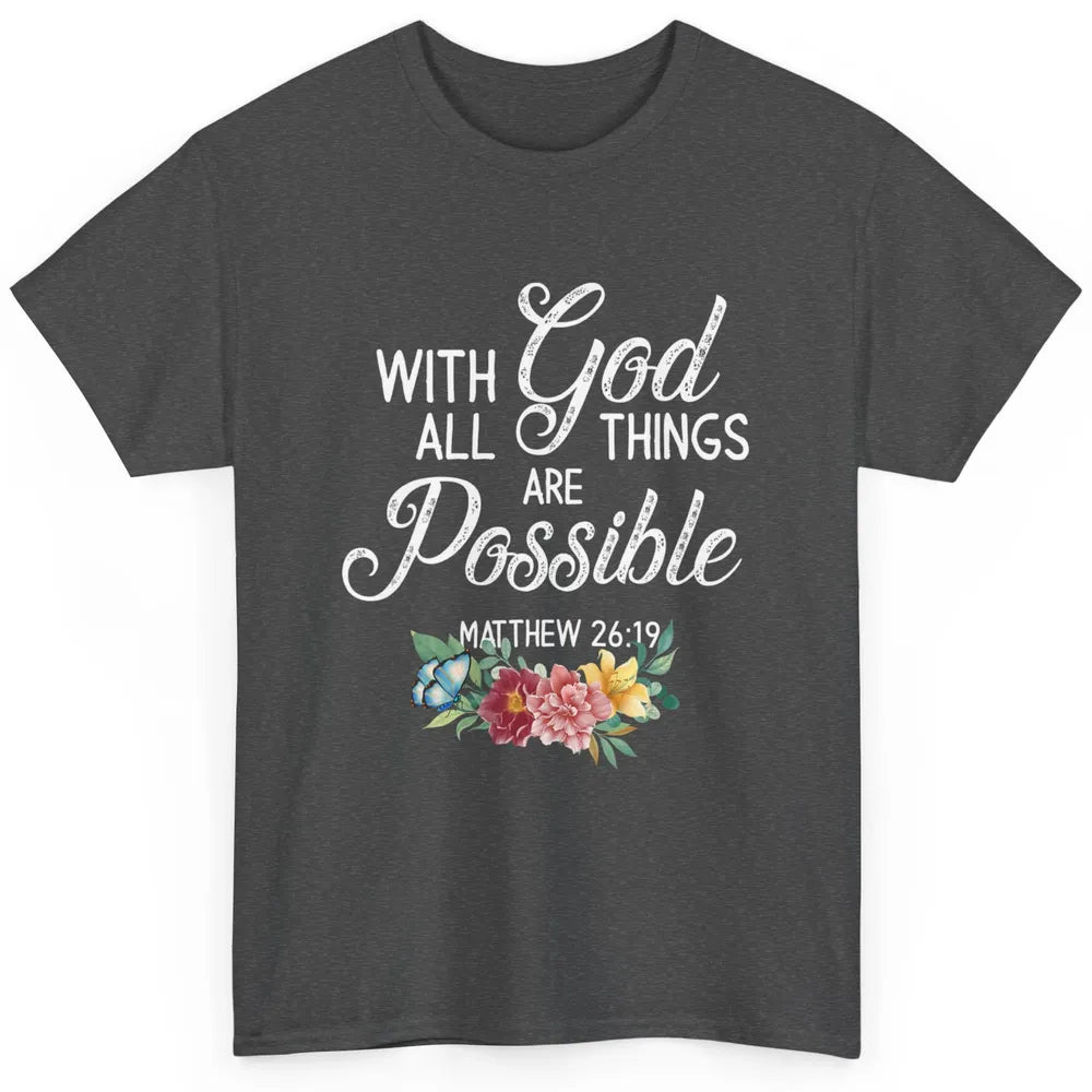 With God All Things Are Possible Jesus Christian Bible Verse Classic Unisex T-Shirt