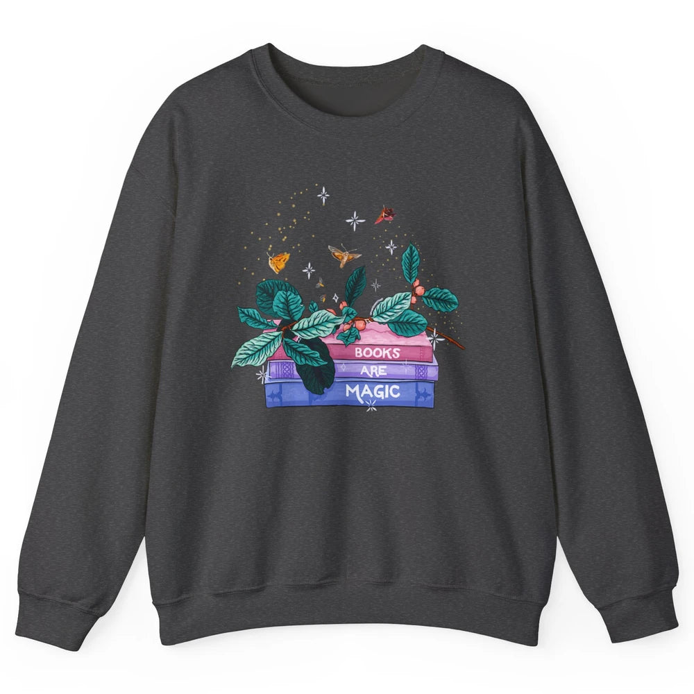 Aesthetic Books Are Magic Butterfly Floral Bookish Plant Unisex Crewneck Sweatshirt