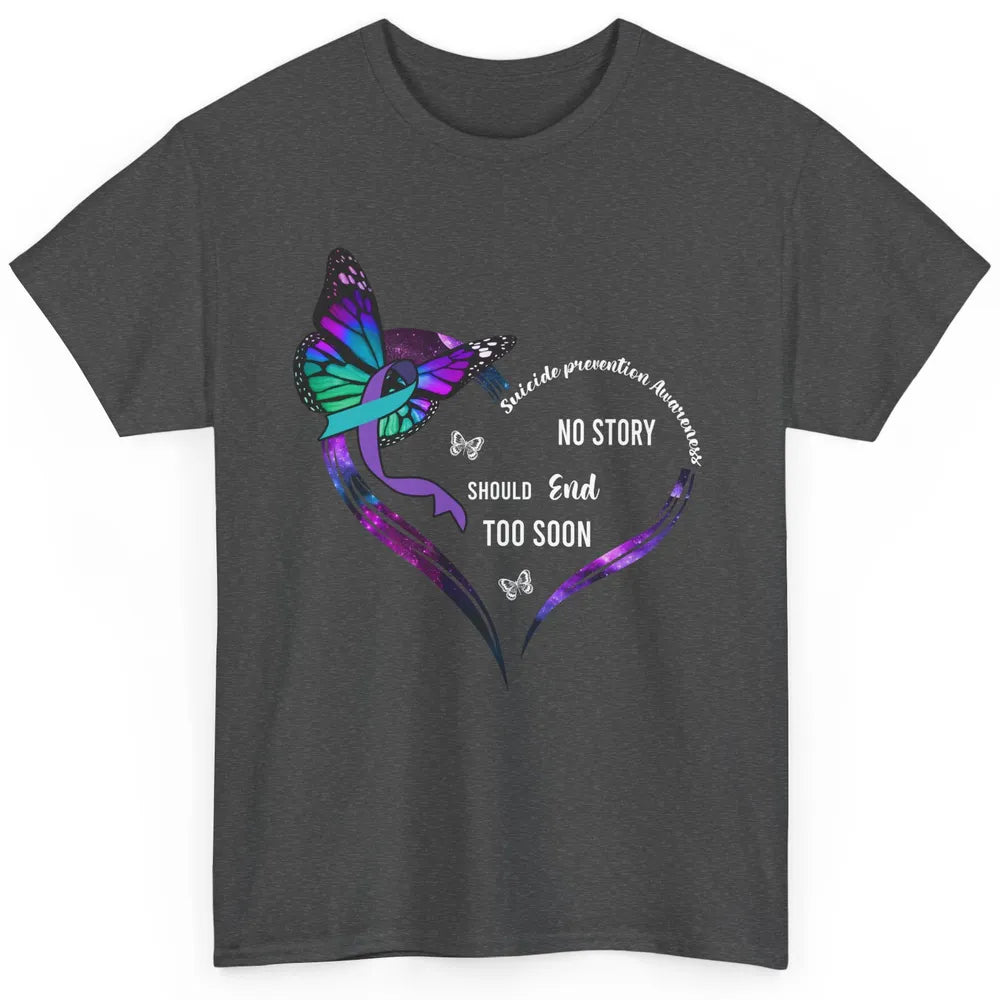 Suicide Prevention Butterflies No Story Should End Too Soon Classic Unisex T-Shirt