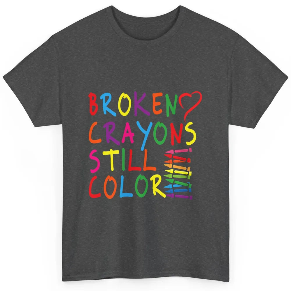 Cute Broken Crayons Still Color Suicide Prevention Awareness Classic Unisex T-Shirt