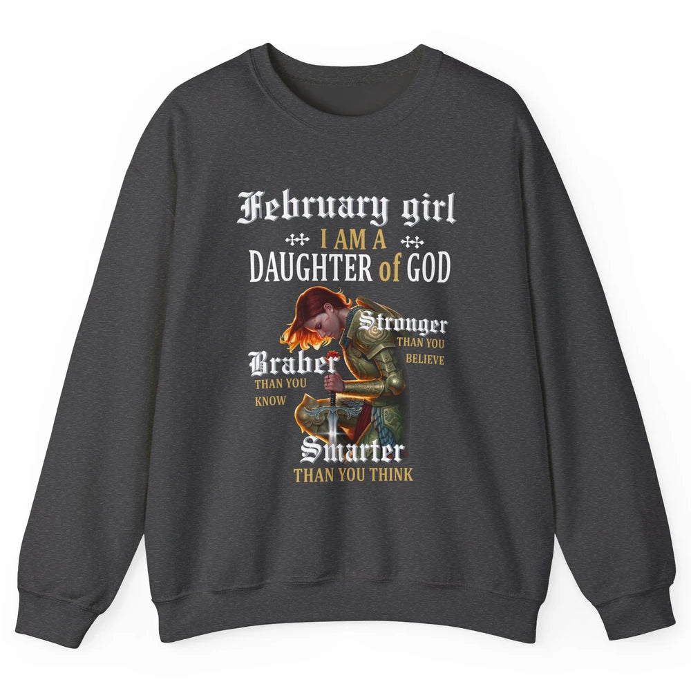 Birthday February Girl I'm A Daughter Of God Birthday Gift Unisex Crewneck Sweatshirt