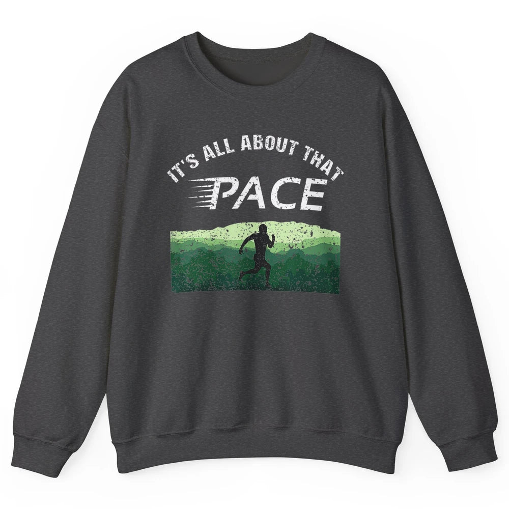 All About That Pace Summit Running Marathon Runner Vintage Unisex Crewneck Sweatshirt