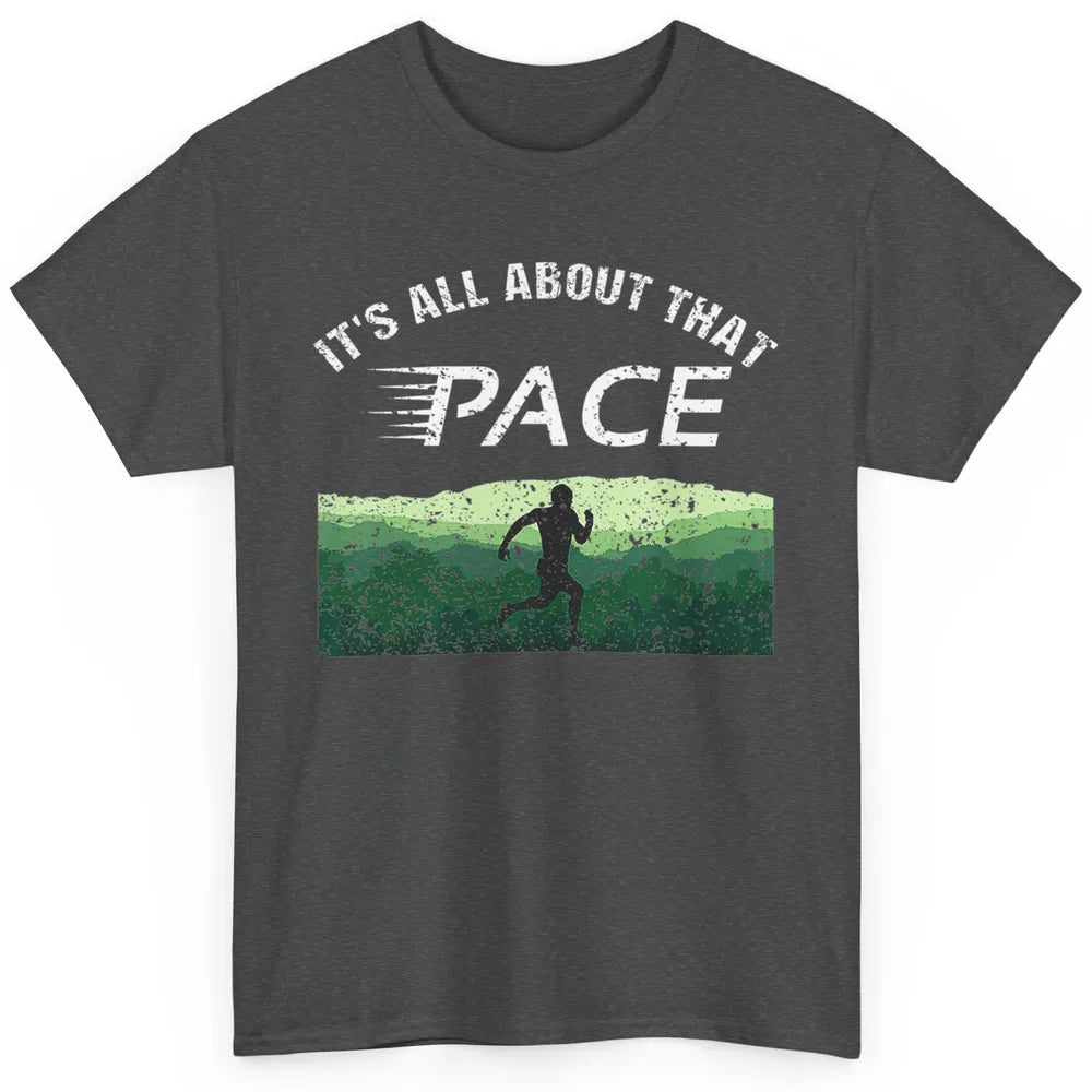 All About That Pace Summit Running Marathon Runner Vintage Classic Unisex T-Shirt