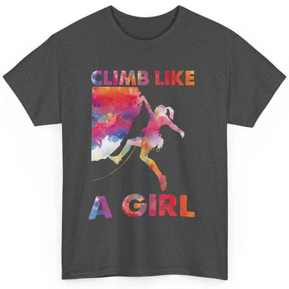 Rock Climbing Climb Like A Girl Watercolor Rock Climbers Classic Unisex T-Shirt