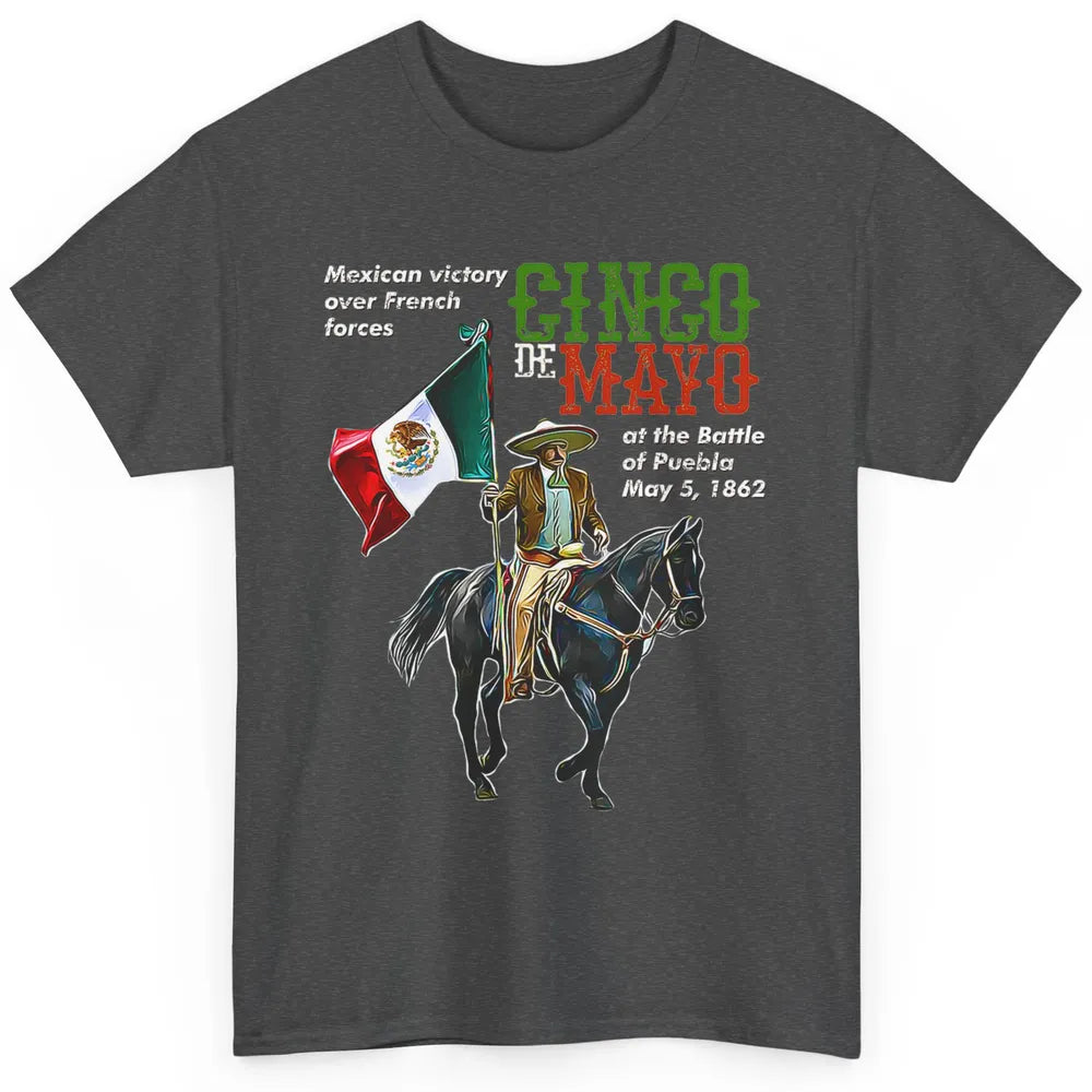 Battle Puebla May 5 1862 Cinco De Mayo Party Fiesta Mexican Classic Unisex T-Shirt