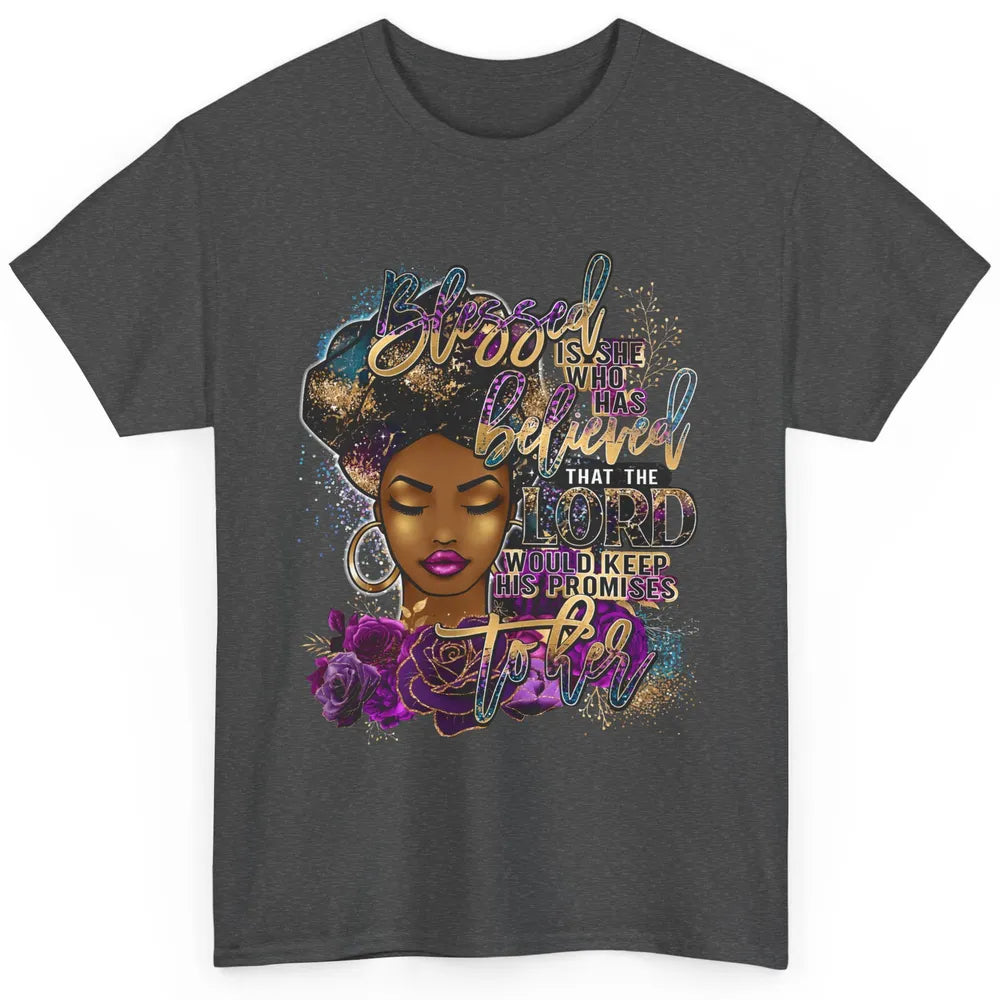 Afro Woman Blessed Is She Who Believed God African Christian Classic Unisex T-Shirt