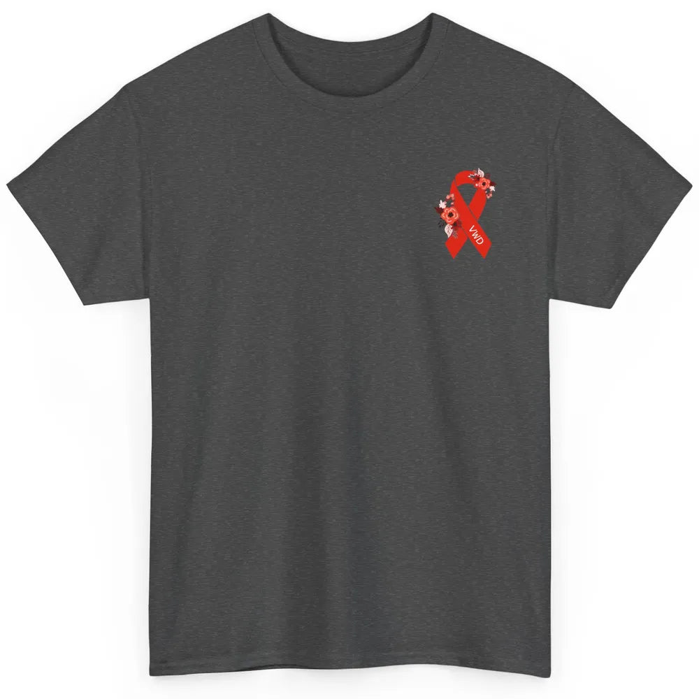 Von Willebrand Disease Awareness VWD Floral Red Ribbon Classic Unisex T-Shirt