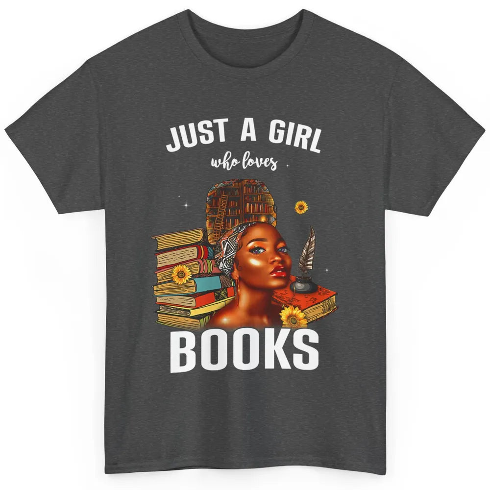 Black Girl Just A Girl Loves Books Magic Librarian Read Book Classic Unisex T-Shirt