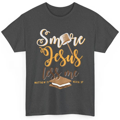 Smore Jesus Less Me Christian Pun Camping Camper Religion Classic Unisex T-Shirt