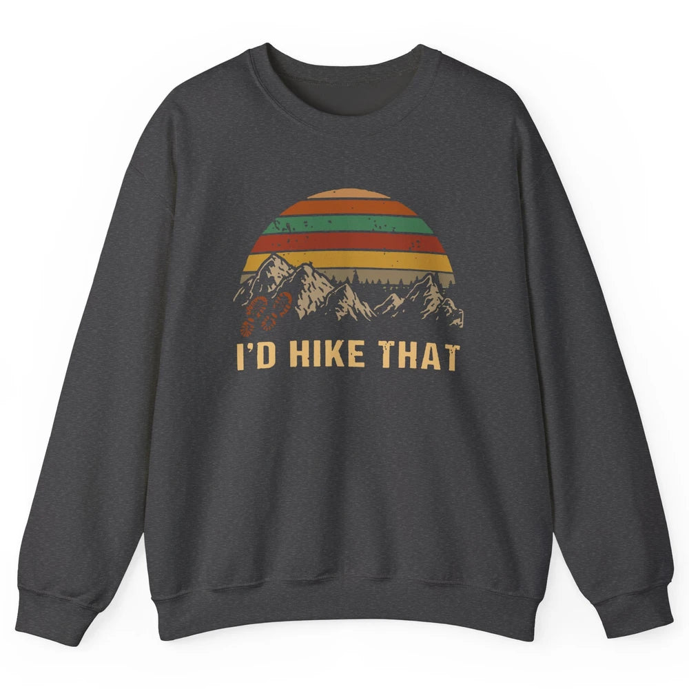 Vintage Mountain Hiking Boots I'd Hike That Adventure Hikers Unisex Crewneck Sweatshirt