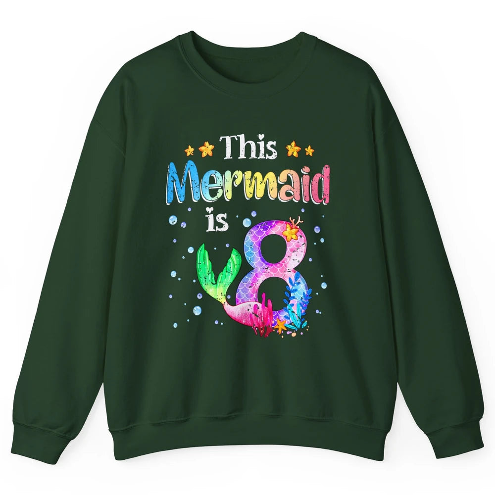 This Mermaid Is 8 Years Old 8th Birthday Boy Girl Gift Unisex Crewneck Sweatshirt