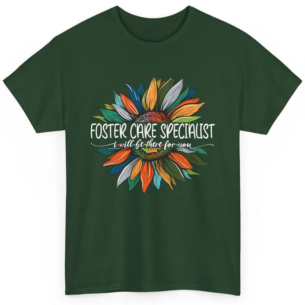 Foster Care Specialist Be There For You Awareness Sunflower Classic Unisex T-Shirt