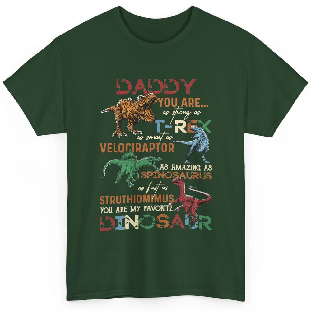 Dinosaur Daddy You Are As Strong As T-Rex Daddysaurus Gift Classic Unisex T-Shirt