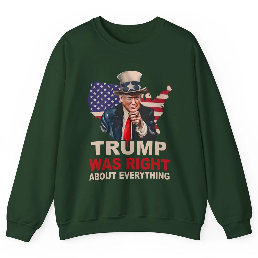 Trump Was Right About Everything Support Trump 2024 Back Unisex Crewneck Sweatshirt