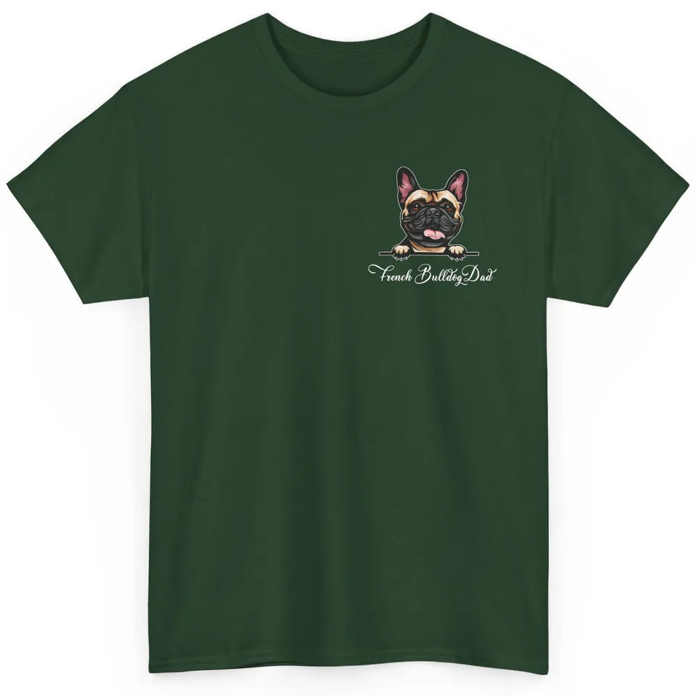 French Bulldog Dad Happy Father Day Frenchie Dad Pocket Size Classic Unisex T-Shirt