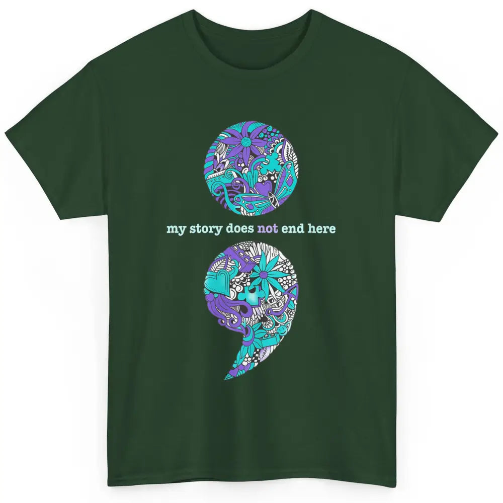 Semicolon Suicide Awareness Suicide Prevention Teal Purple Classic Unisex T-Shirt