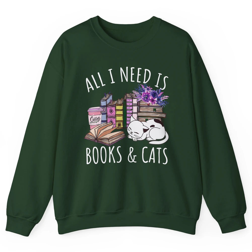 All I Need Is Books And Cats Floral Coffee Bookish Reading Unisex Crewneck Sweatshirt