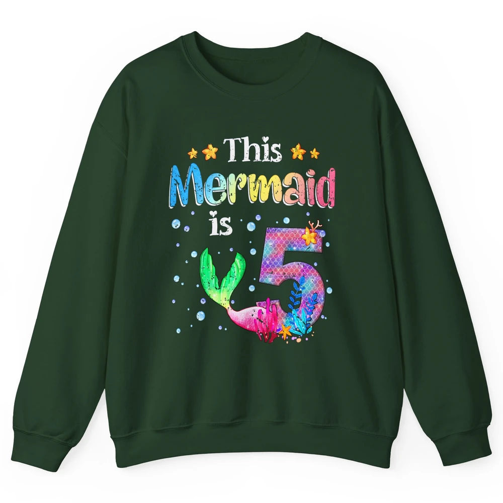 This Mermaid Is 5 Years Old 5th Birthday Boy Girl Gift Unisex Crewneck Sweatshirt