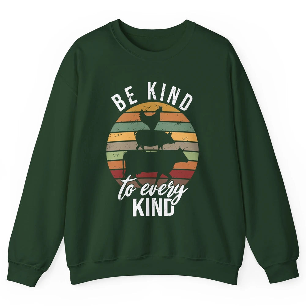 Retro Vegan Be Kind To Every Kind Vegetarian Friend Not Food Unisex Crewneck Sweatshirt