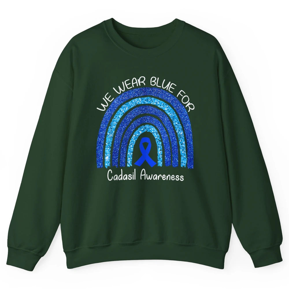 We Wear Blue Rainbow For Cadasil Awareness Month Blue Ribbon Unisex Crewneck Sweatshirt