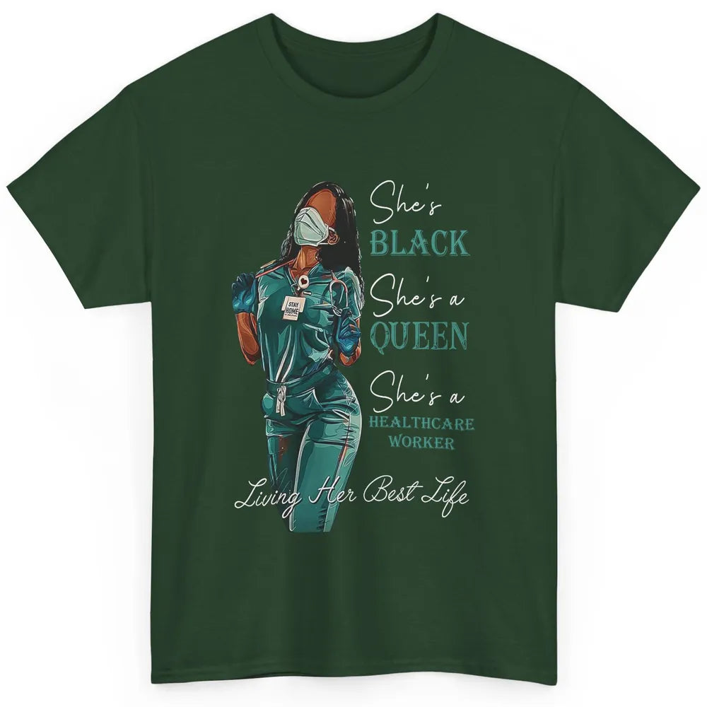 Black Healthcare Worker Proud Nurse Black Queen Pride Gift Classic Unisex T-Shirt