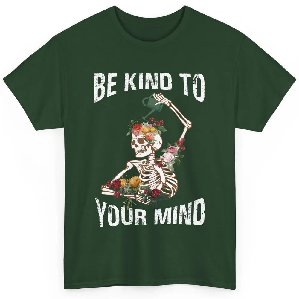 Be Kind Skull Retro Floral Skeleton Motivation Positive Mind Classic Unisex T-Shirt