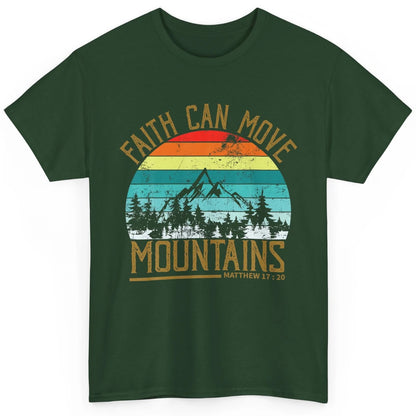 Faith Can Move Mountains Bible Religious God Jesus Christian Classic Unisex T-Shirt