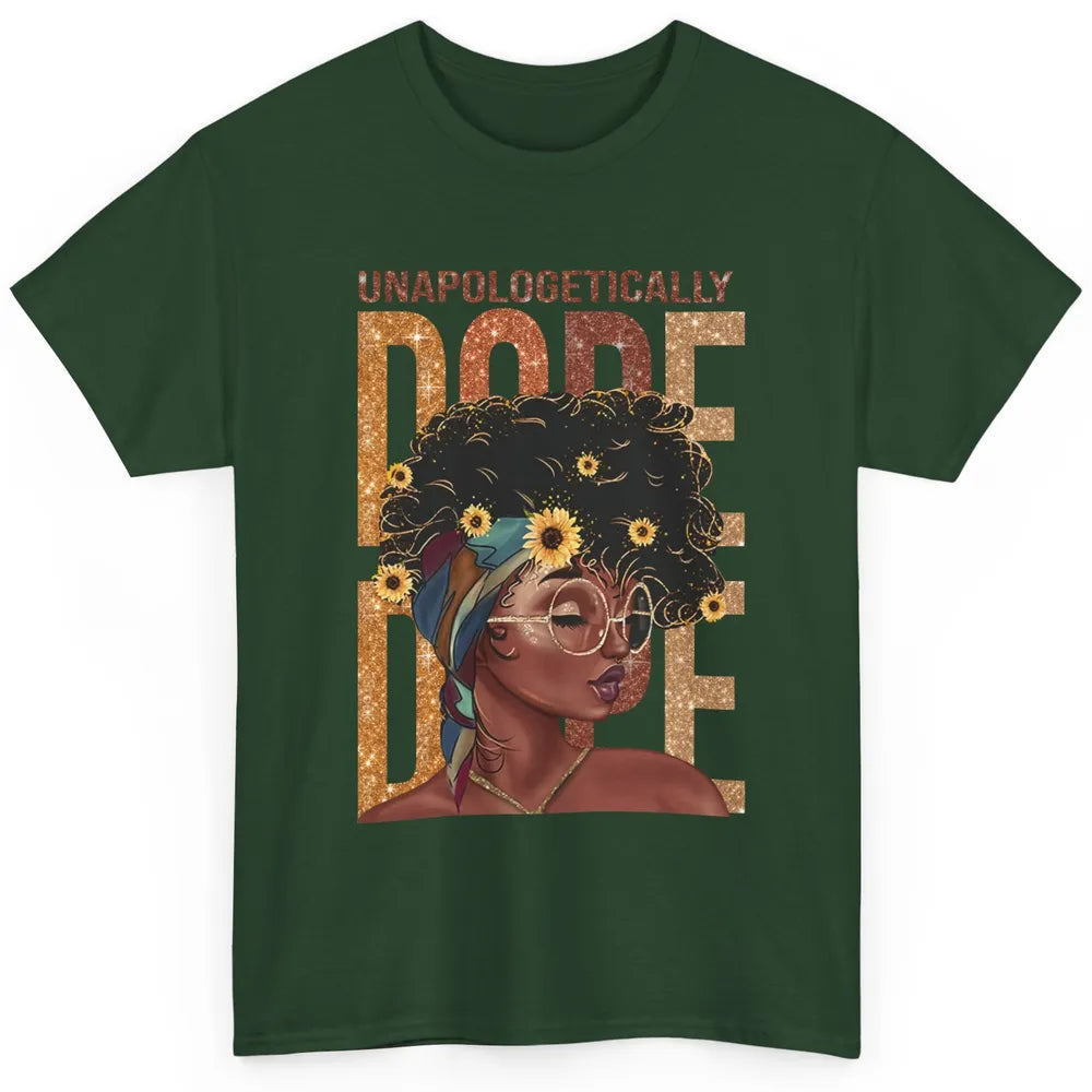 Unapologetically Dope Black Girl Black Pride Afro American Classic Unisex T-Shirt