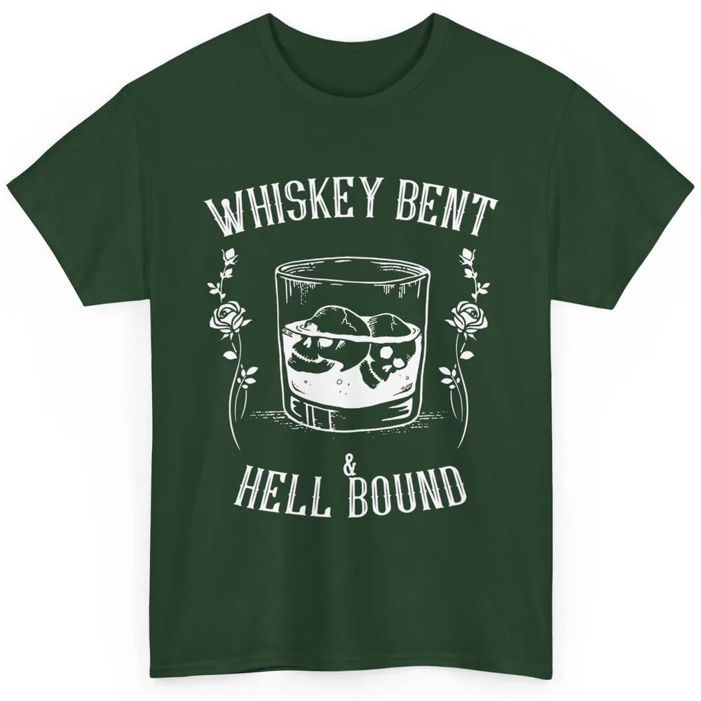 Whiskey Bent Hell Bound Wine Shot Drinker Alcoholic Bourbon Classic Unisex T-Shirt