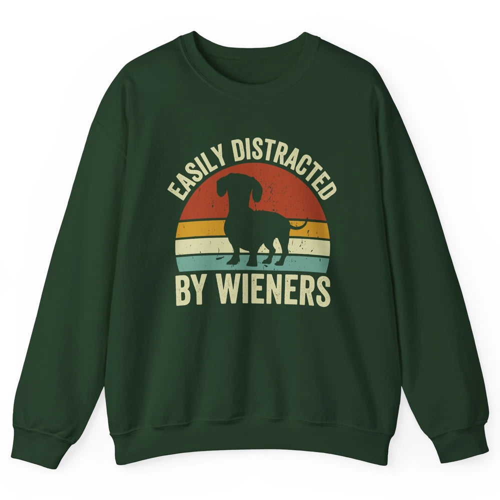 Vintage Dachshund Easily Distracted By Wieners Dog Mom Gift Unisex Crewneck Sweatshirt