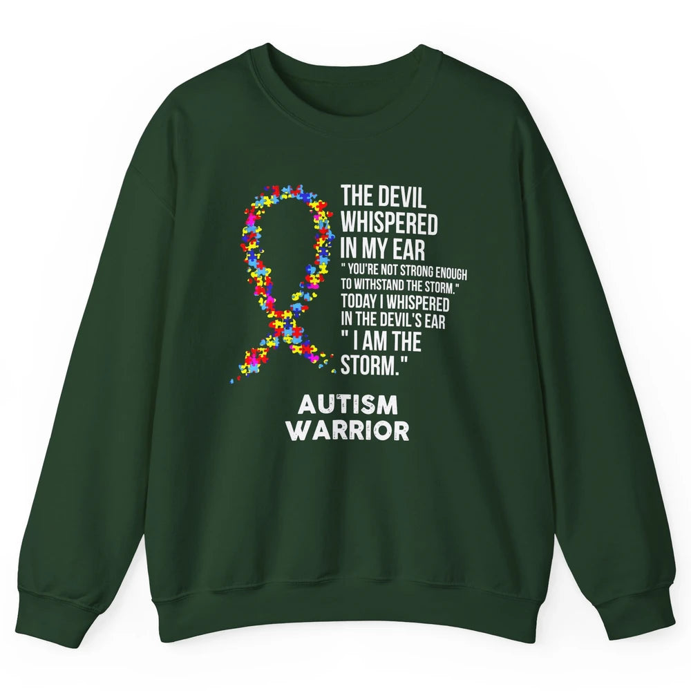 Autism Awareness Support Ribbon The Devil Whispered In Ear Unisex Crewneck Sweatshirt