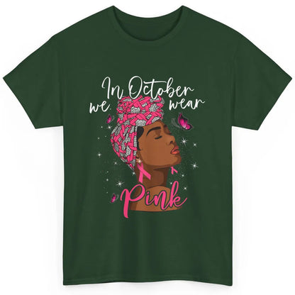 Afro Melanin Lady October Wear Pink Breast Cancer Awareness Classic Unisex T-Shirt