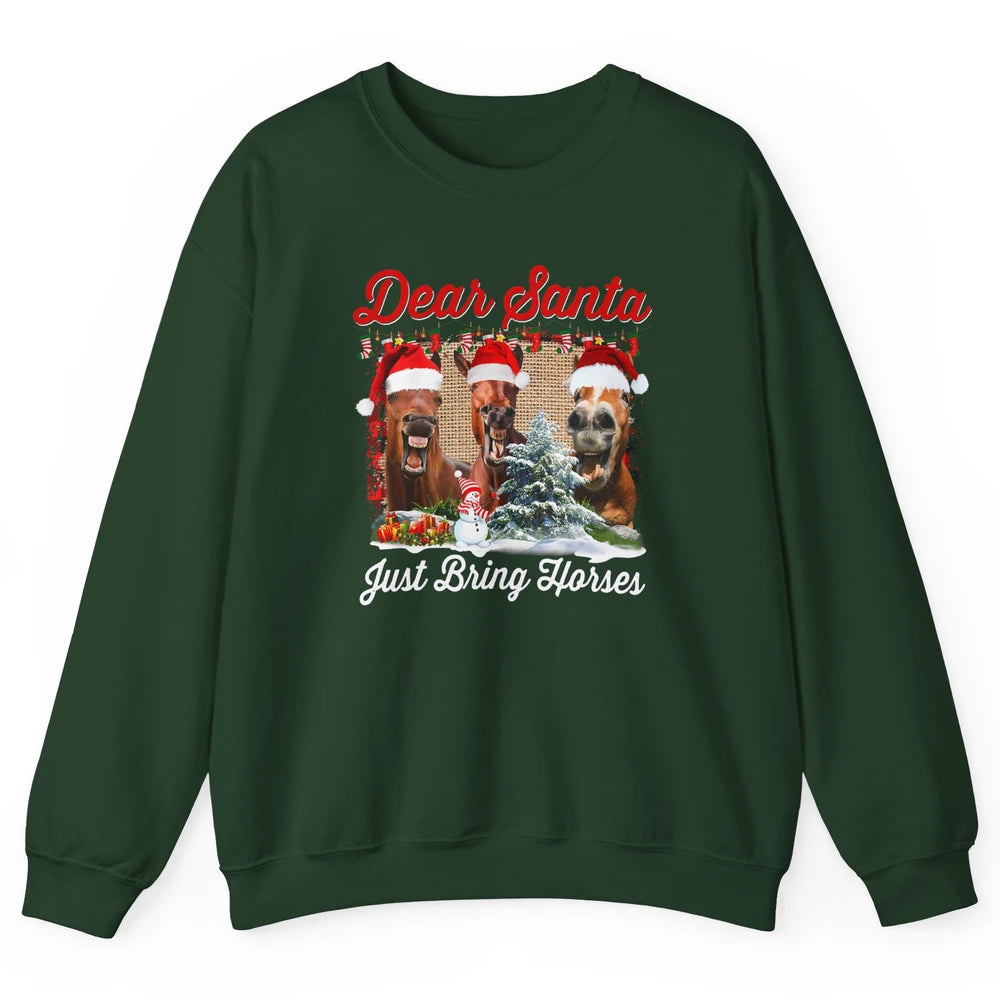 Merry Christmas Horse Dear Santa Just Bring Horses Xmas Hat Unisex Crewneck Sweatshirt